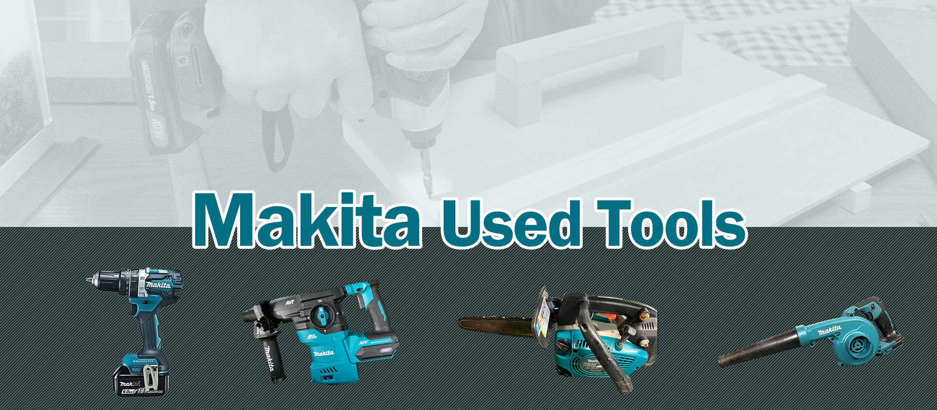 Makita Used Tools